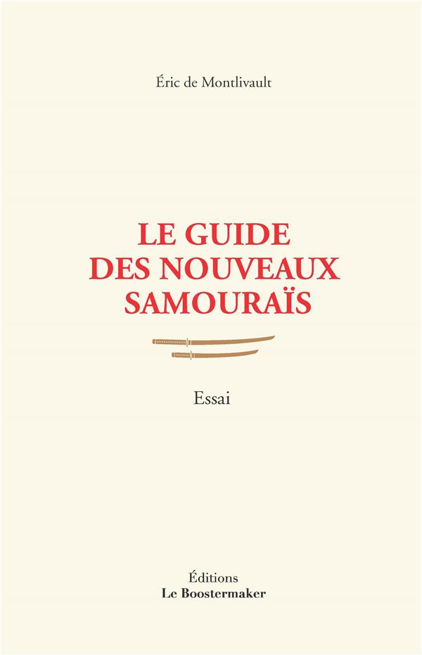 Le guide des nouveaux samouraïs