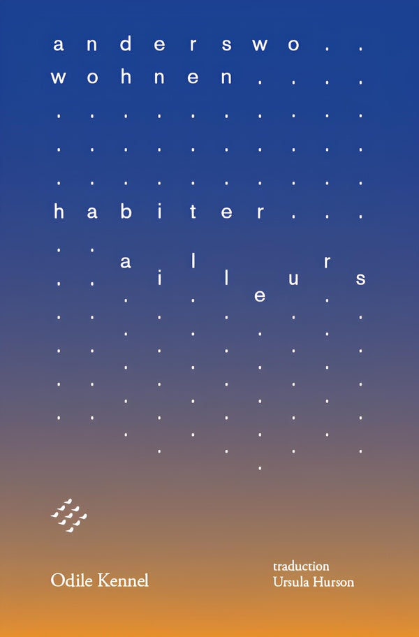 Habiter ailleurs / anderswo wohnen