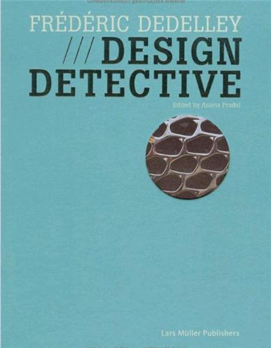 Frédéric Dedelley ; design detective