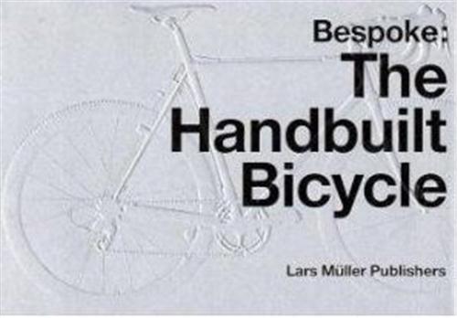 Bespoke: the handbuilt bicycle