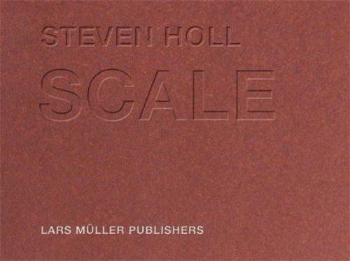 Steven holl scale