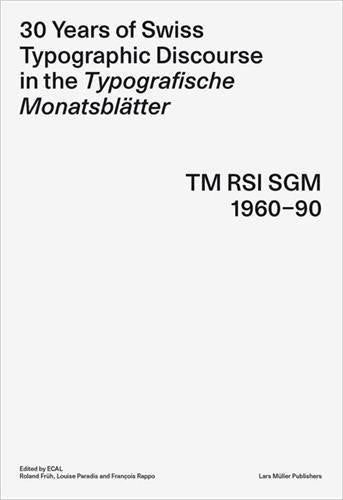 30 years of swiss typographic discourse in the typografische monatsblatter