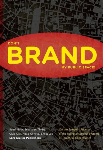 Please don t brand my public space