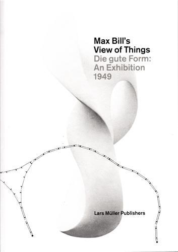 Max bill's view of things