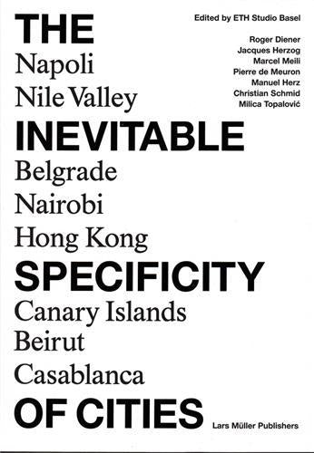 The inevitable specificity of cities