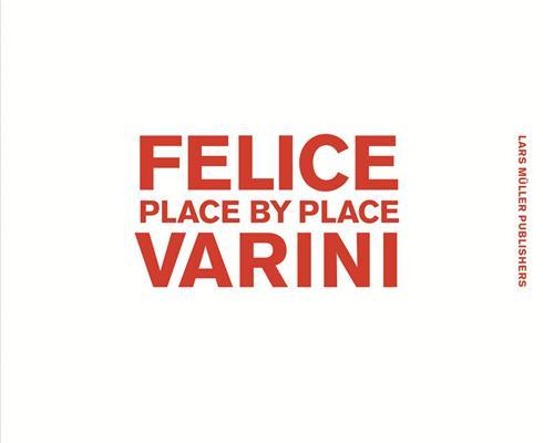 Felice varini place by place