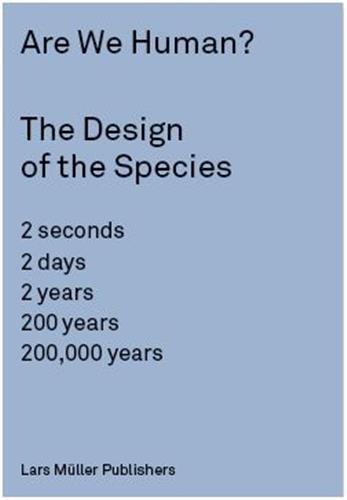Are we human? the design of the species