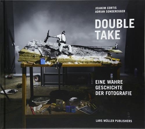 Double take eine wahre geschichte der fotografie