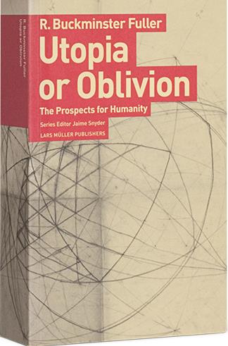 R. buckminster fuller utopia or oblivion