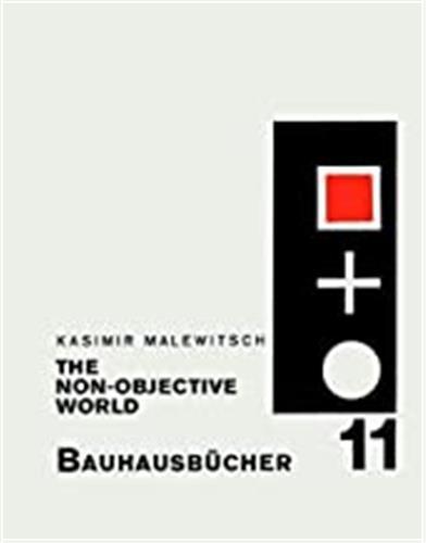 Kasimir malevich the non-objective world (bauhausbucher 11)