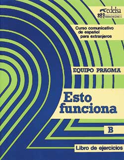 Esto funciona b (unites 6 a 10) ; cahier d'activites