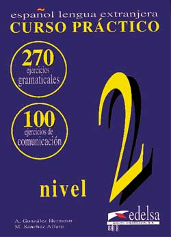 Curso practico ; gramatica y comunicacion ; cahier 2 intermediaire