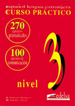 Curso practico ; gramatica y comunicacion ; cahier 3 avance