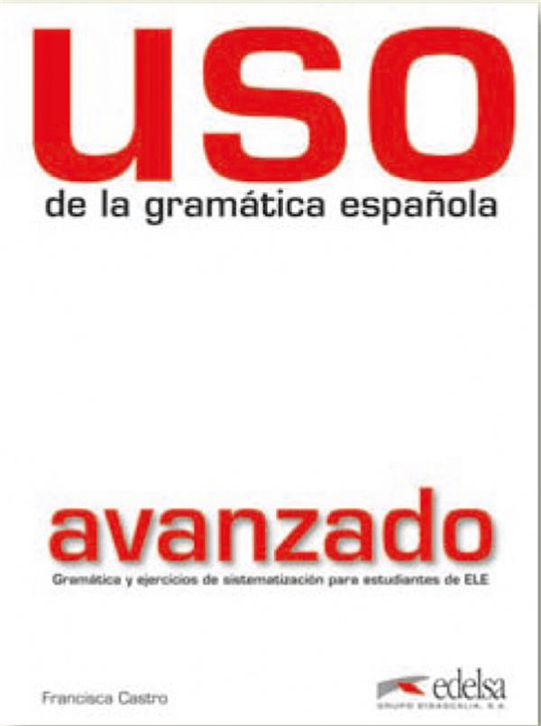Uso de la gramatica espanola ; avanzado