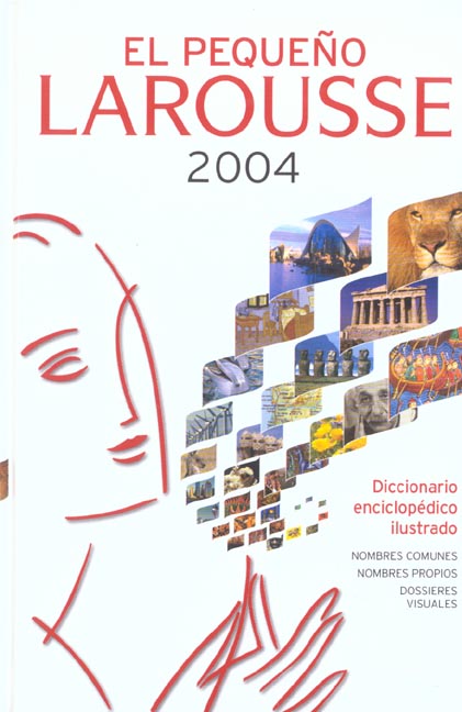 El pequeno Larousse ilustrado (édition 2004)