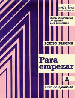 Para empezar a (unites 1 a 7) ; cahier d'activites