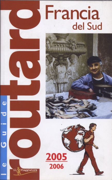 Guide du Routard : Francia del Sud (édition 2005/2006)