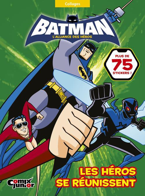 Batman - l'alliance des héros : les héros se réunissent - flash vidéo