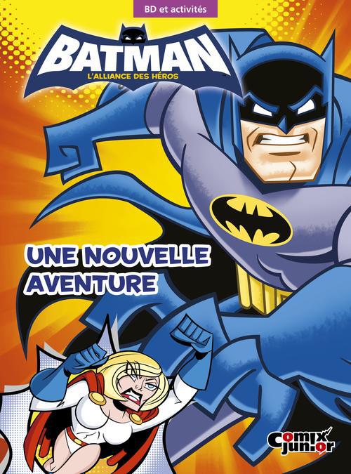 Batman - l'alliance des héros : une nouvelle aventure - flash vidéo