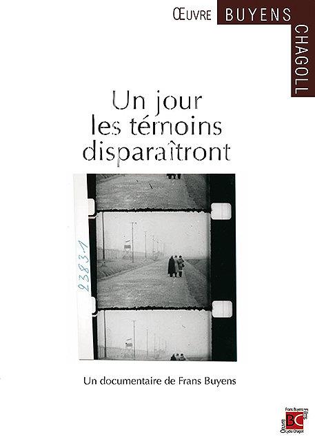 Un jour les témoins disparaîtront [DVD]
