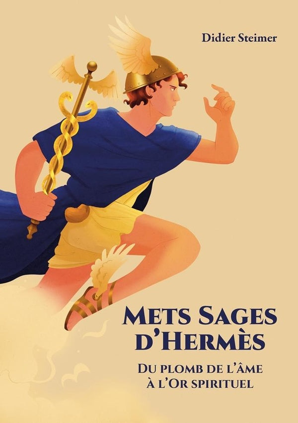 Mets Sages d'Hermès : Du plomb de l'Âme à l'Or spirituel