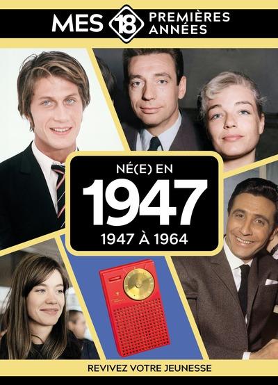 Né en 1947 : De 1947 à 1964