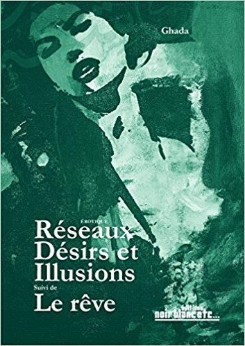 Réseaux, désirs et illusions ; le rêve