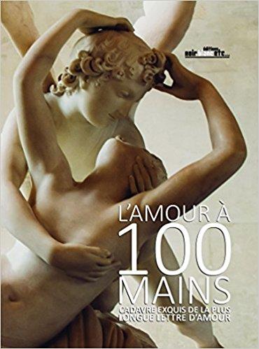 L'amour à 100 mains ; cadavre exquis de la plus longue lettre d'amour