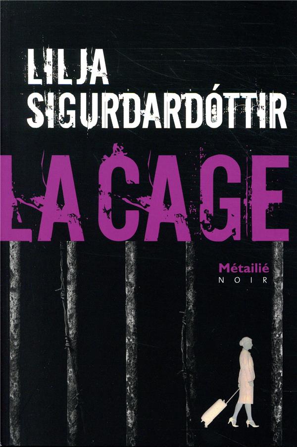 Reykjavík noir Tome 3 : La Cage