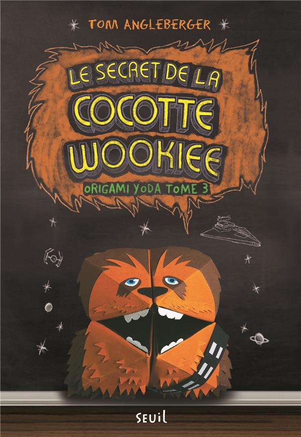 Origami Yoda Tome 3 ; le secret de la cocotte wookiee