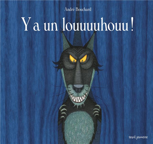 Y a un louuuuhouu !