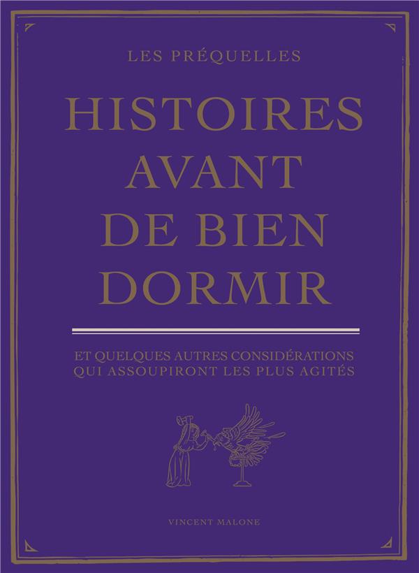 Pré-histoires avant de bien dormir ; les préquelles