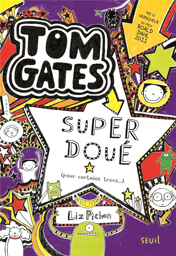 Tom Gates Tome 5 : super doué (pour certains trucs...)