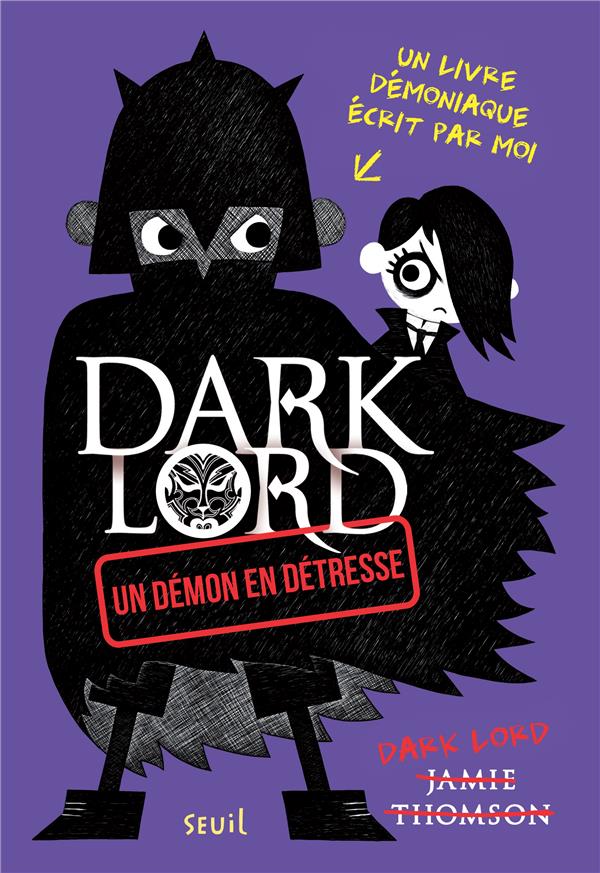 Dark lord Tome 2 ; un démon en détresse