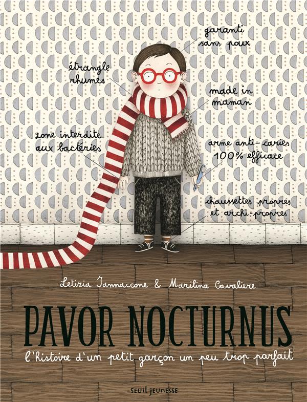 Pavor nocturnus ; l'histoire d'un petit garçon un peu trop parfait