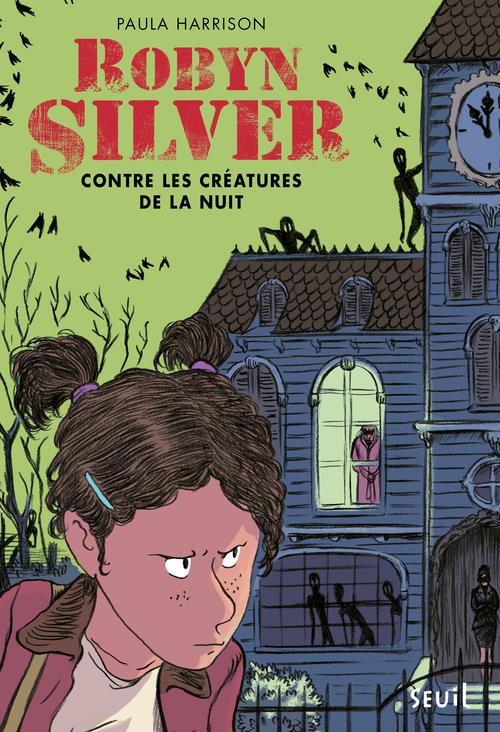 Robyn Silver Tome 1 : contre les créatures de la nuit - flash vidéo