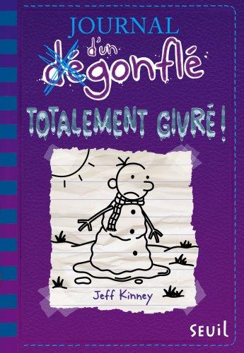 Journal d'un dégonflé Tome 13 : totalement givré !