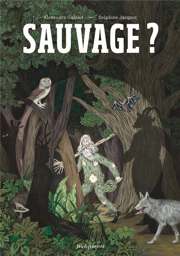 Sauvage ?