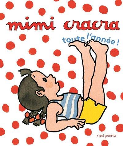 Mimi Cracra : toute l'année