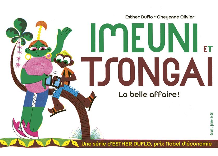 La pauvreté expliquée par Esther Duflo : Imeuni et Tsongai : La belle affaire ! - flash vidéo