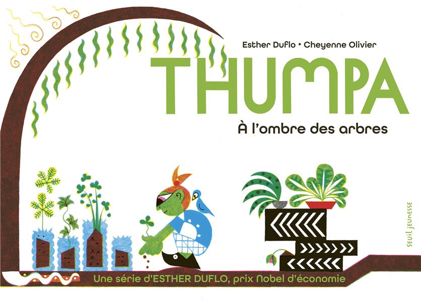 La pauvreté expliquée par Esther Duflo : Thumpa, à l'ombre des arbres