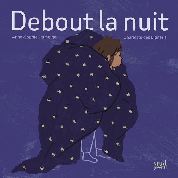 Debout la nuit