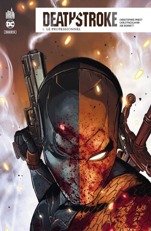 Deathstroke rebirth Tome 1 : le professionnel
