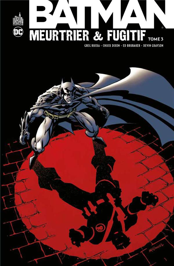 Batman meurtrier & fugitif Tome 3