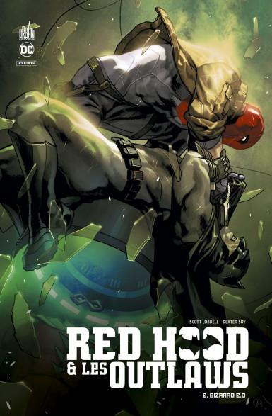Red Hood & the outlaws Tome 2 : Bizarro 2.0