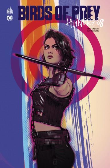 Birds of prey rebirth : huntress