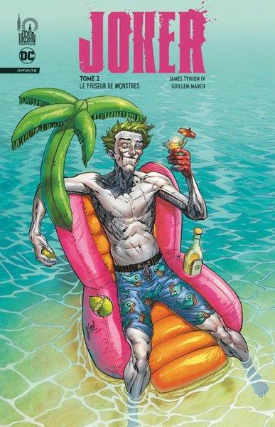 Joker infinite Tome 2 : le faiseur de monstres