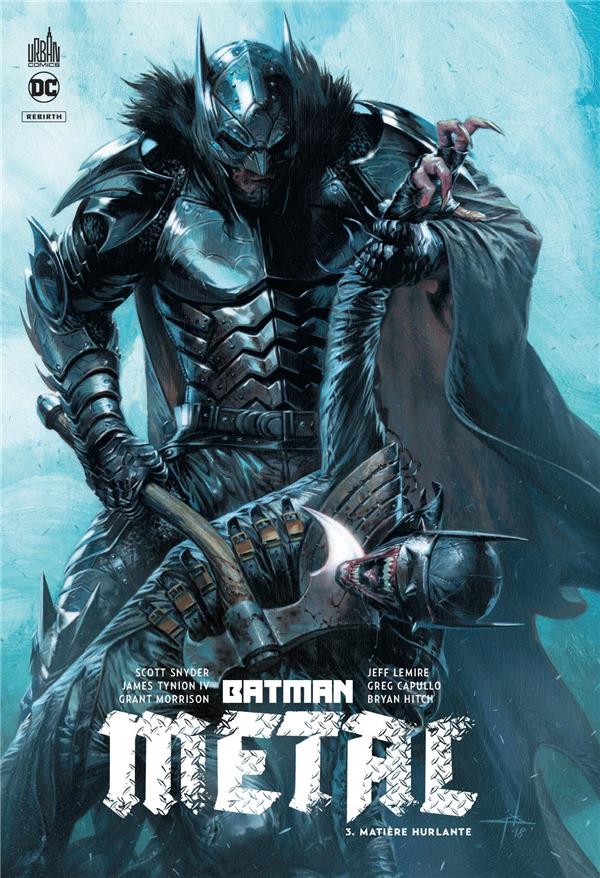 Batman metal Tome 3 : matière hurlante