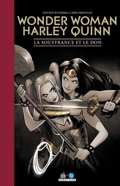 Wonder Woman / Harley Quinn : La souffrance et le don
