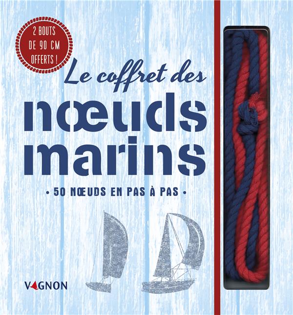 Le coffret des noeuds marins ; 50 noeuds pas à pas